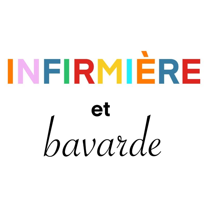 Infirmière et bavarde