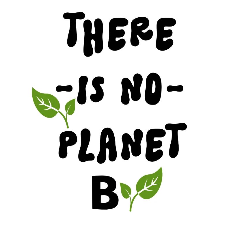 There Is No Planet B  