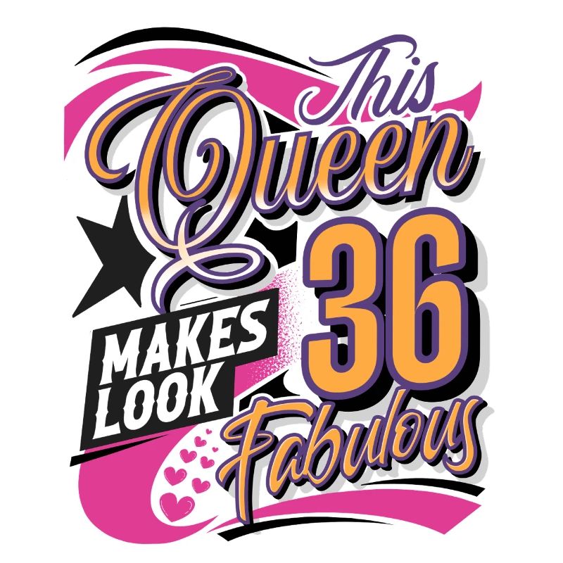 36th Birthday Queen