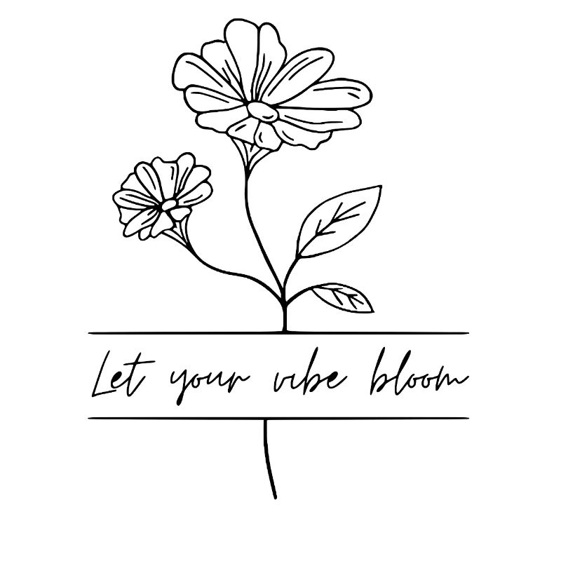 Let Your Vibe Bloom