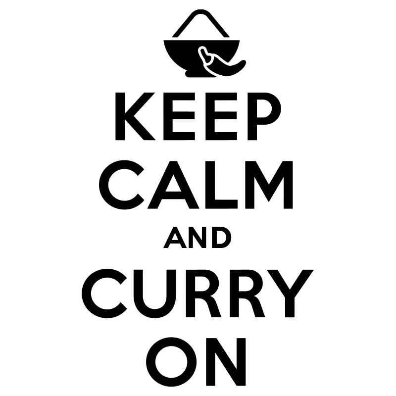Keep calm and curry on