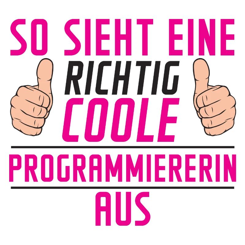 Programmiererin | Software Entwickler | | Spruch