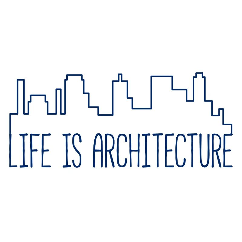 Architecte / Architecture: La vie est l'architecture