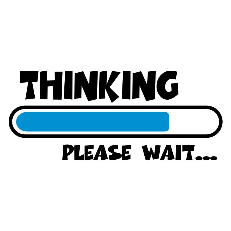Thinking….please wait...