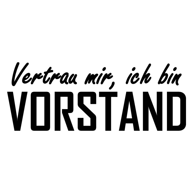 vertrau mir, ich bin vorstand