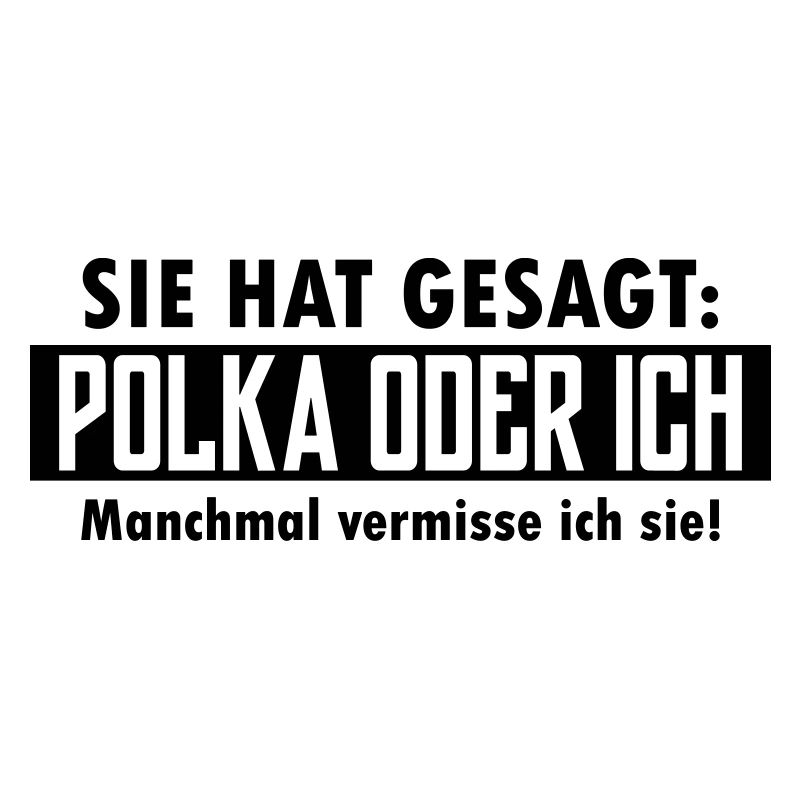 polka oder ich