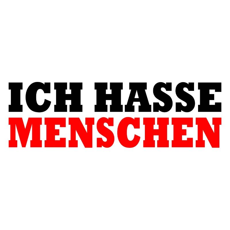 Ich hasse menschen