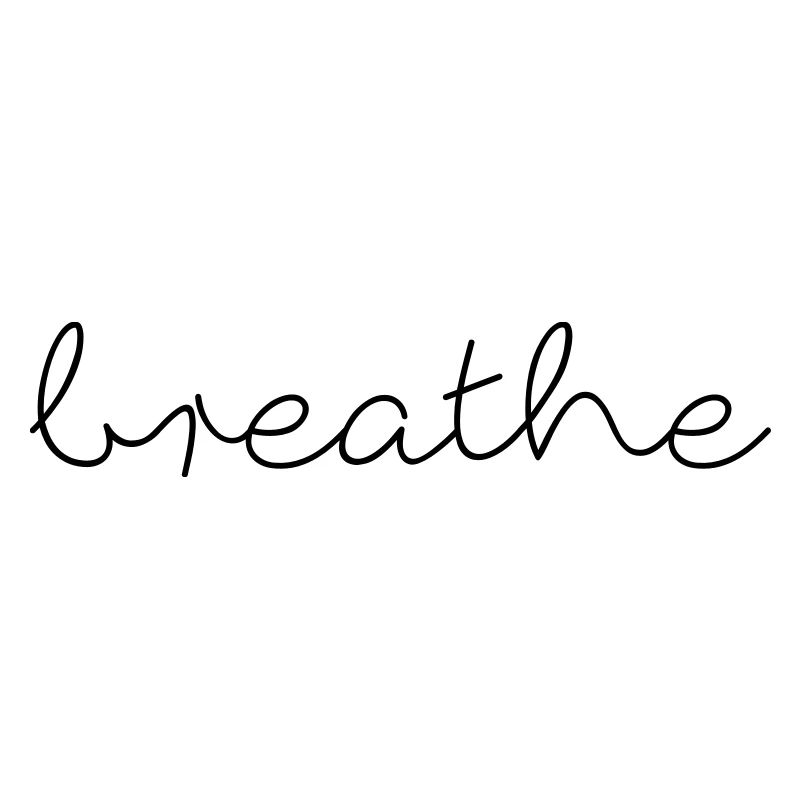 breathe