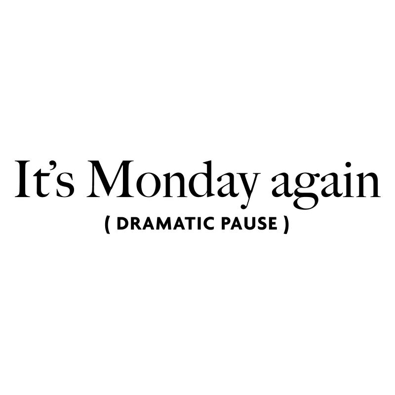 its-monday-again