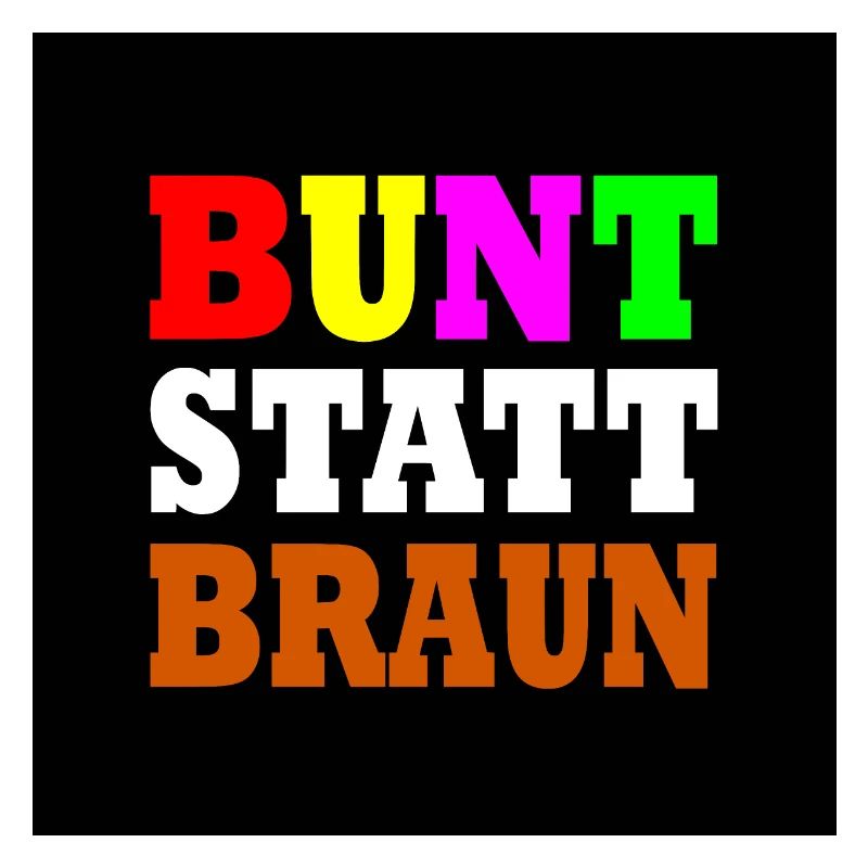 Bunt statt braun