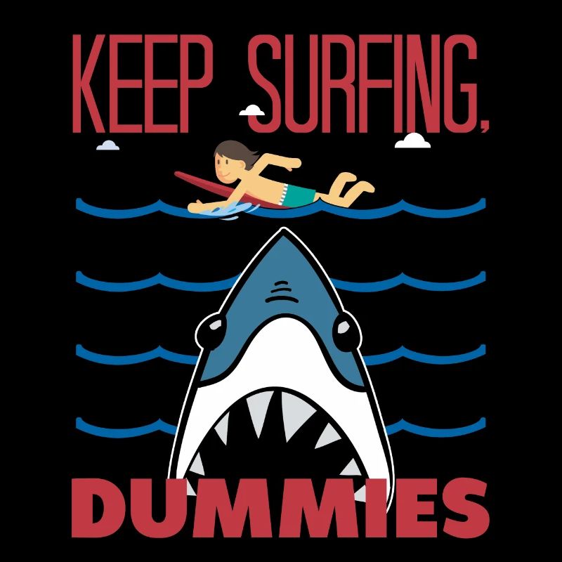 Keep Surfing Dummies