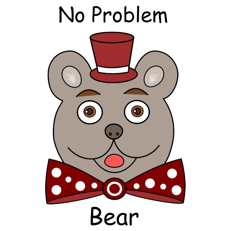 Pas de problème Bear
