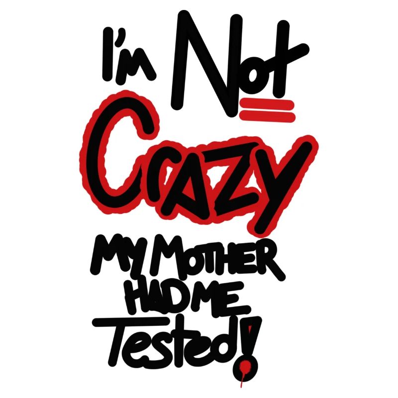 Not crazy