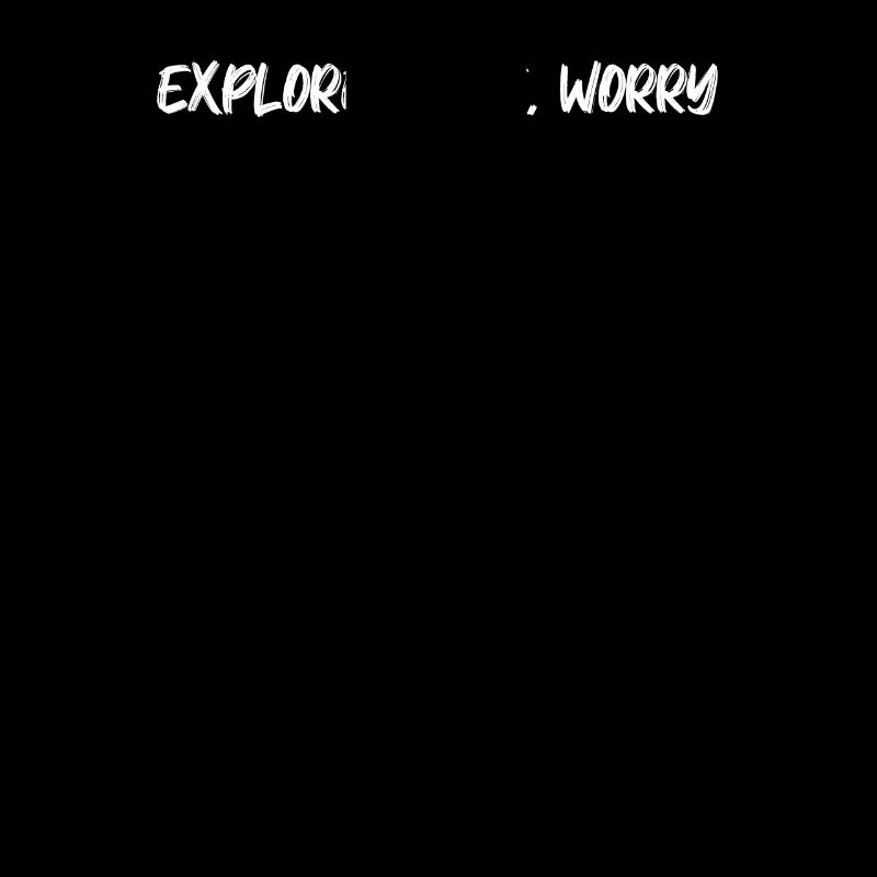 Wandern - Explore More, Worry Less