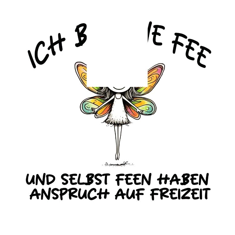 ICH BIN EINE FEE