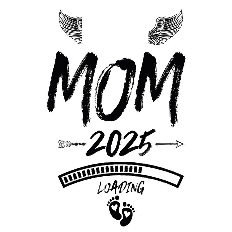 Mama 2025 Loading Mom Spruch