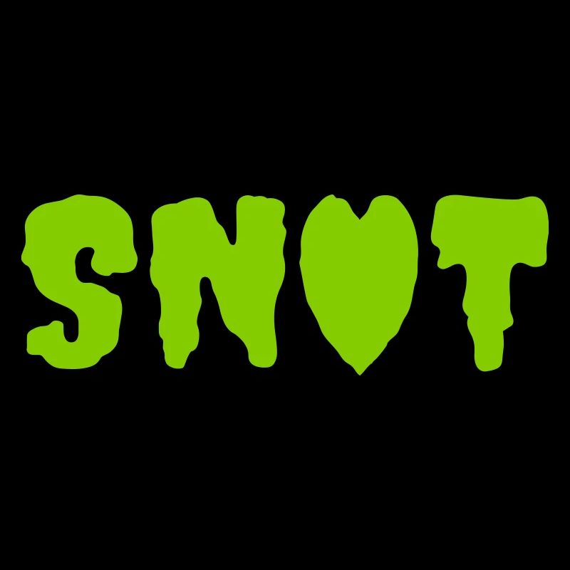 SNOT LOVE