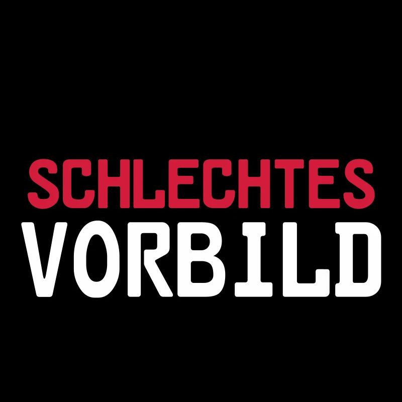 Schlechtes Vorbild