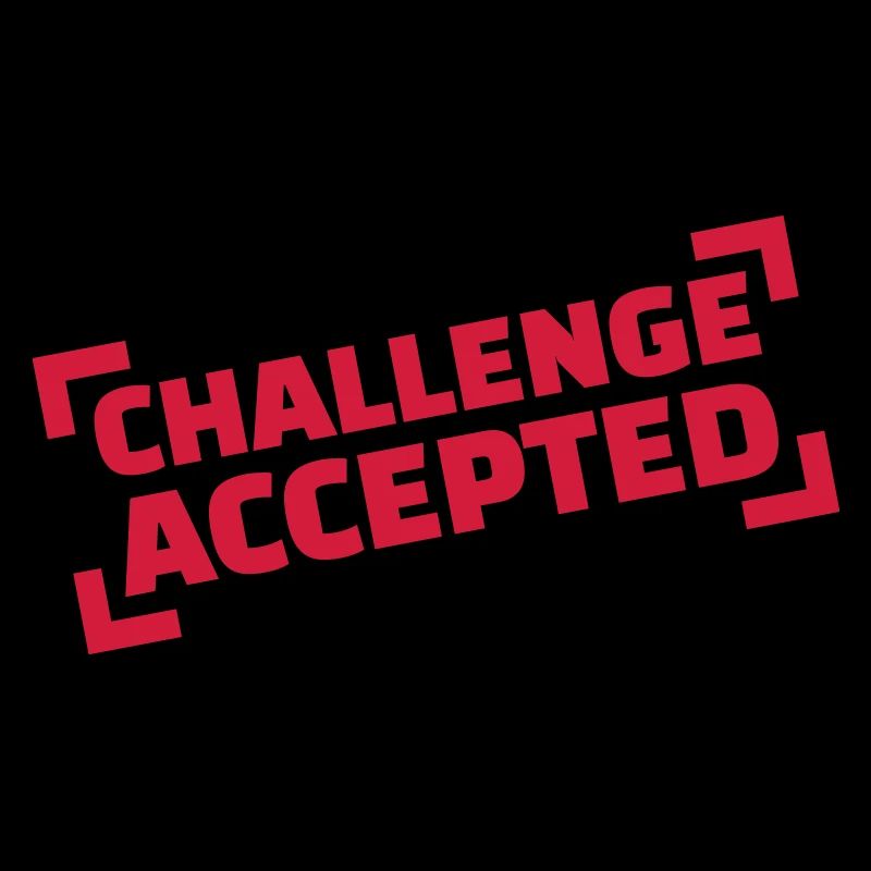 Challenge accepted