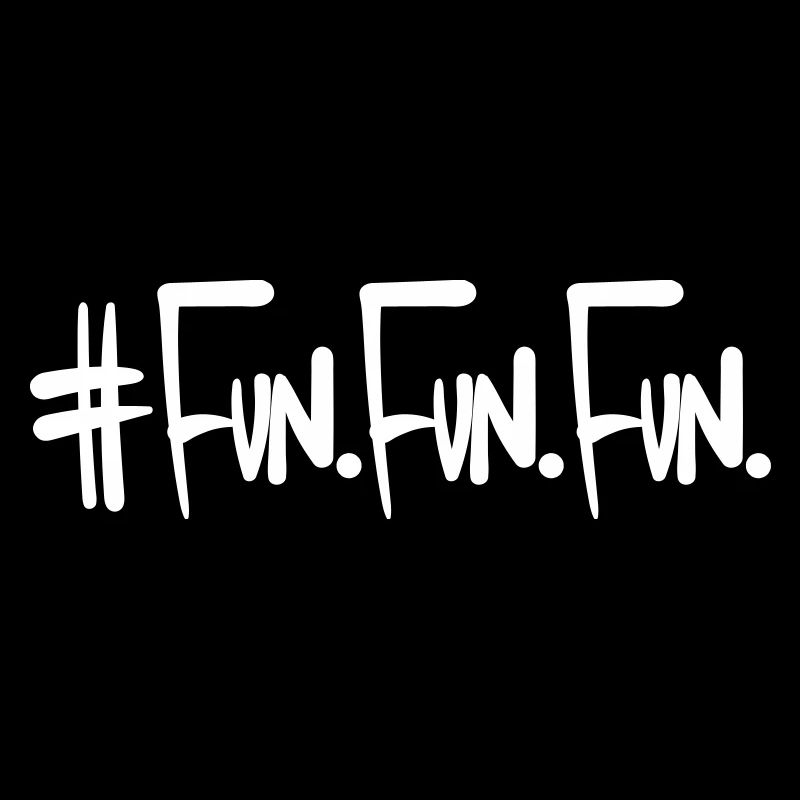 Fun Fun Fun