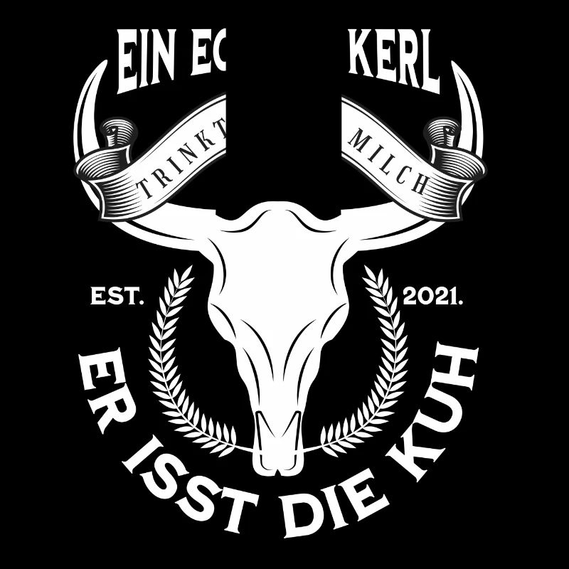 Kuh Spruch "Ein echter Kerl trinkt keine Milch...
