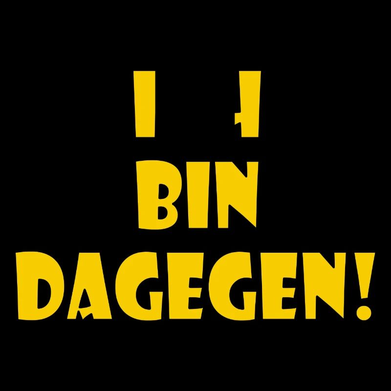 Ich bin dagegen