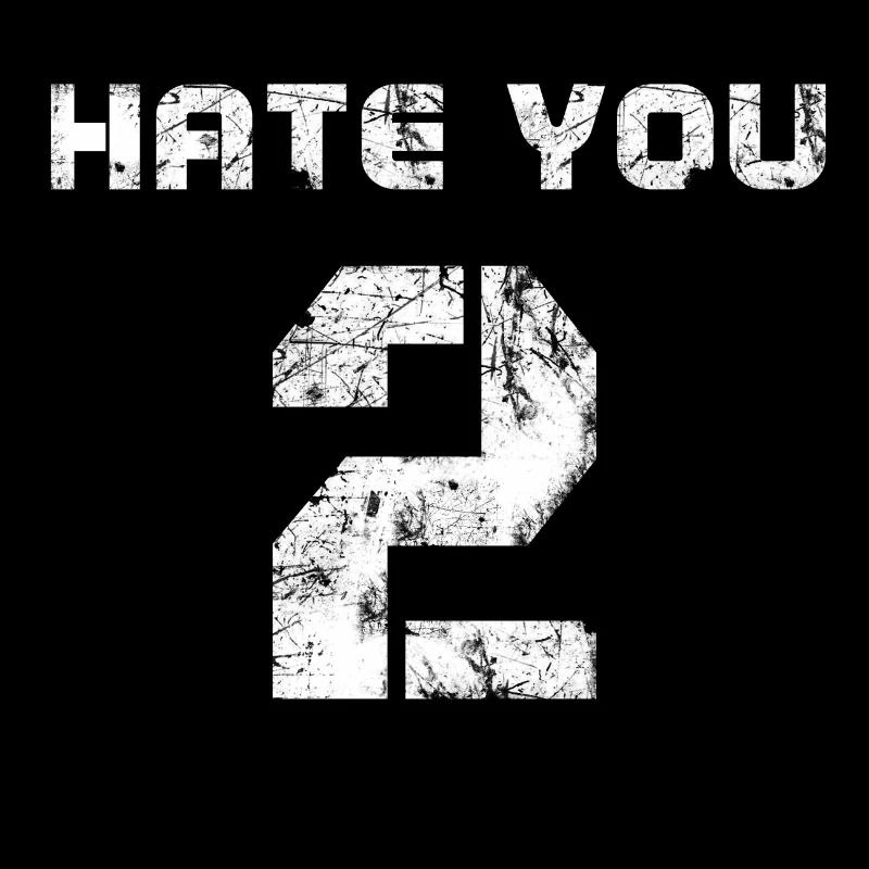 Hate You 2 Graphique de typographie audacieuse