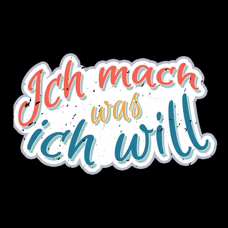 Ich mach was Ich will