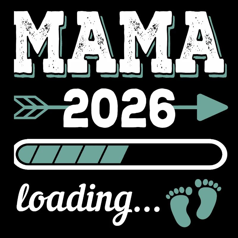 Mama 2026 Loading Werdender Mutter Geschenkidee
