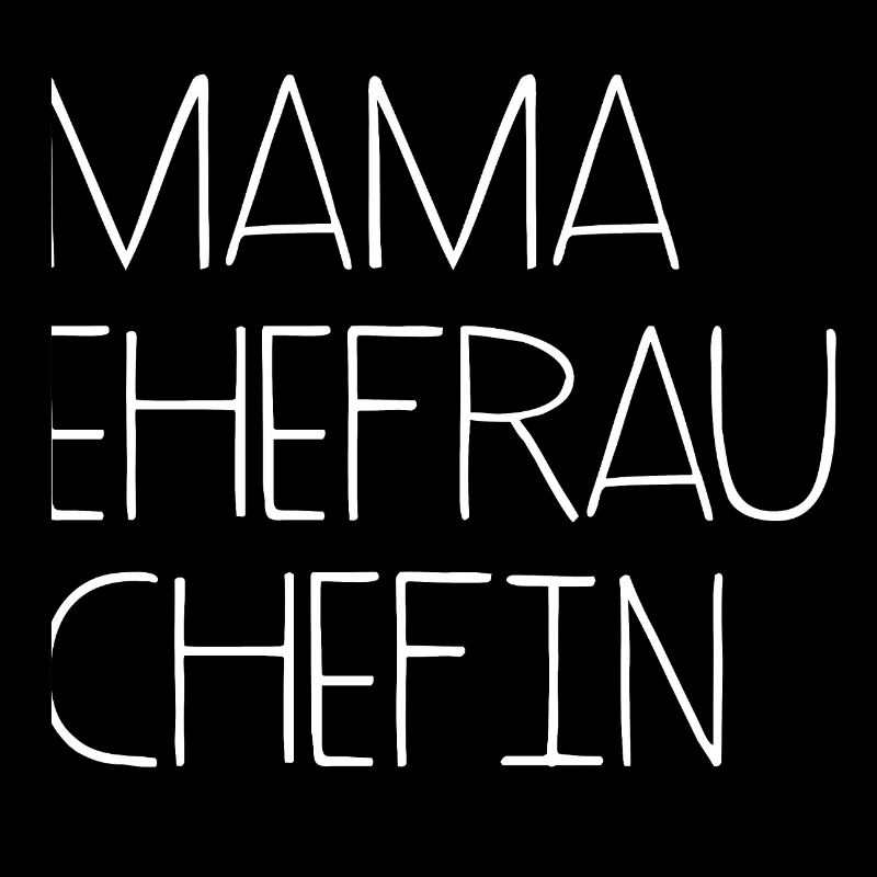 Mama Ehefrau Chefin Muttertag