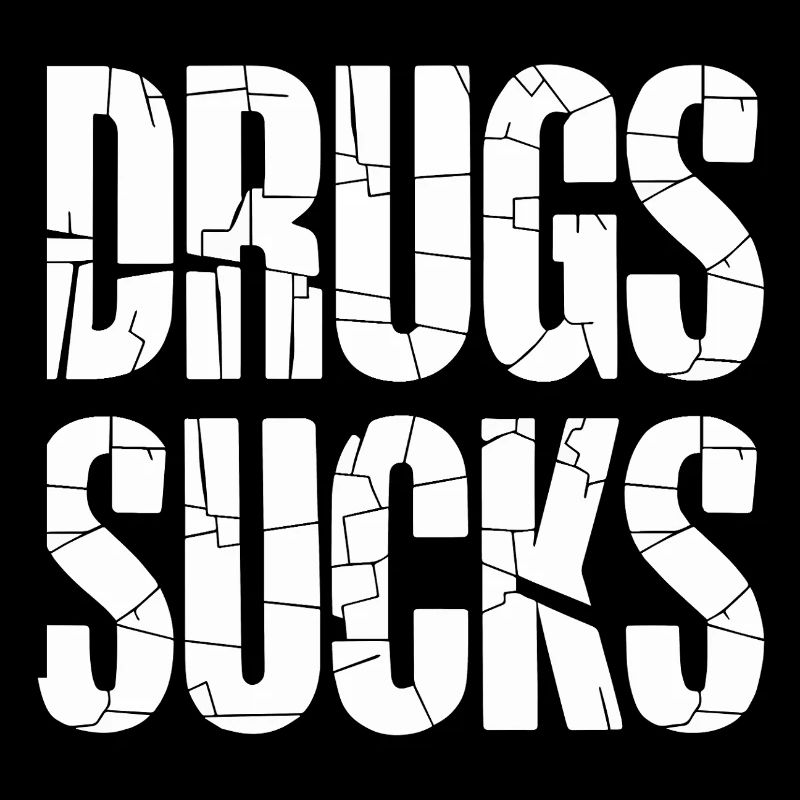 Slogan anti-drogue en gros caractères