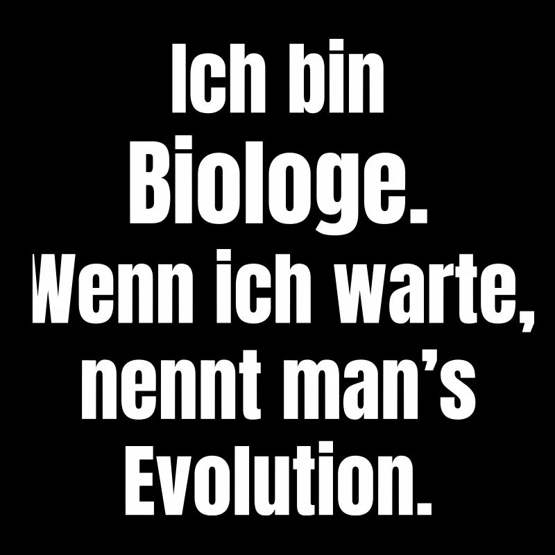 Biologe Evolution Spruch