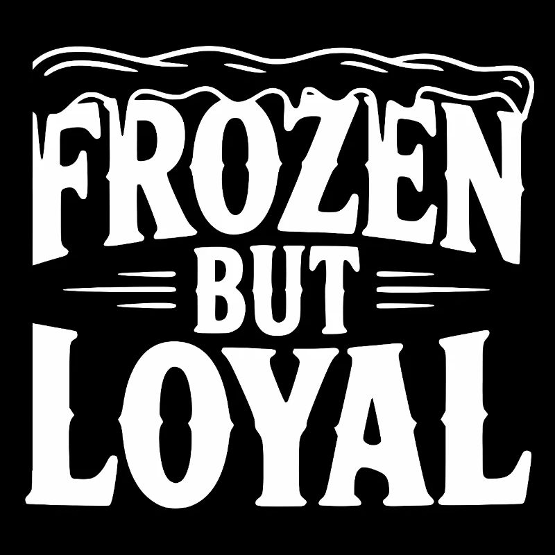 Eingefroren, aber loyal