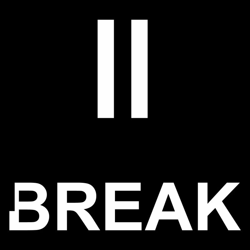 Pause-Zeichen „BREAK“ – Minimalistisches Work & Ch