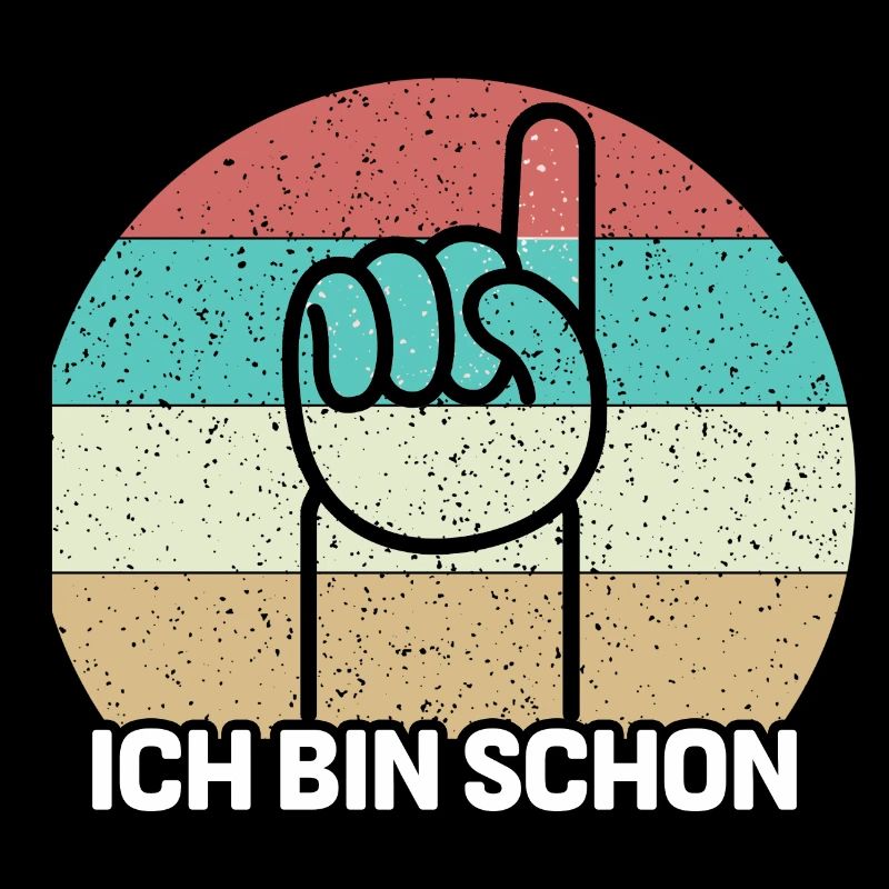 Ich bin schon 1