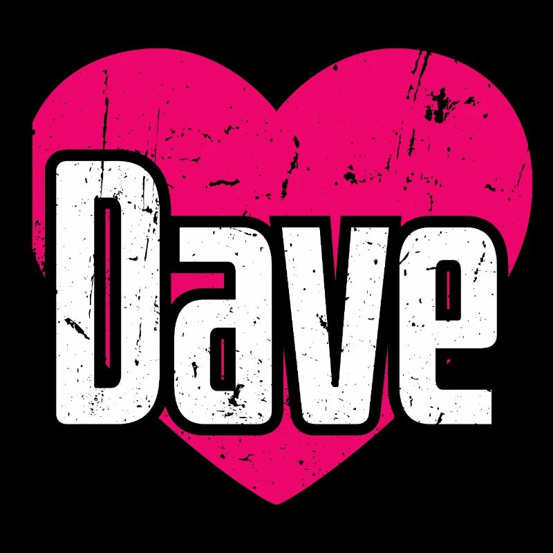 I Love Dave Pinkes Herz Ich liebe Dave
