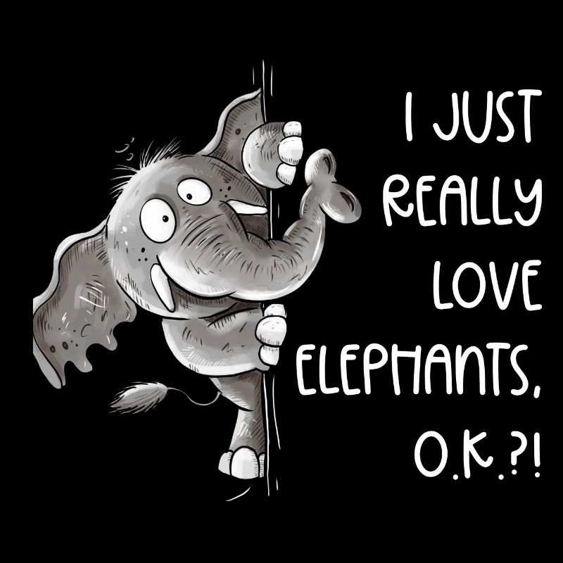 Drolliger Elefant Tiermotiv Wildtier Spruch
