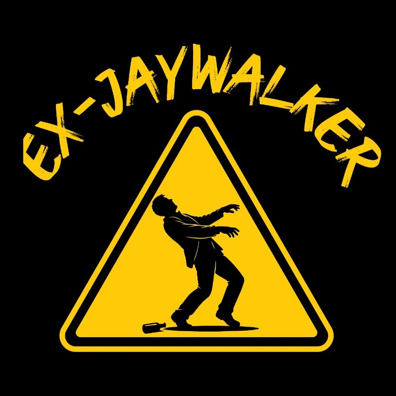 Ex-Jaywalker Funny Recovery Sobriety AA NA