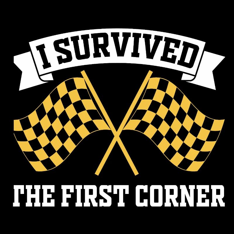 I Survived the First Corner