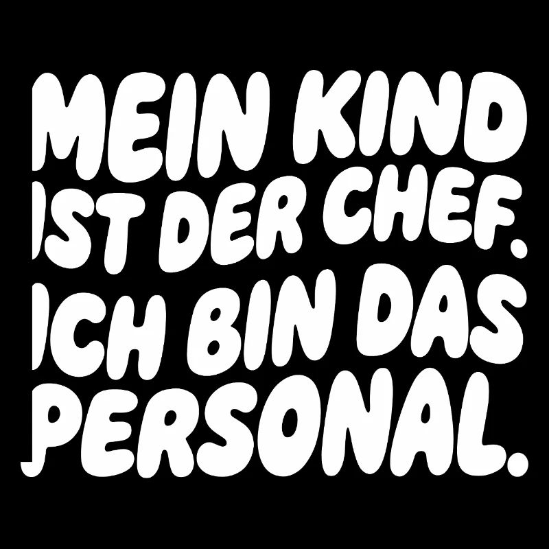 Mein Kind ist der Chef
