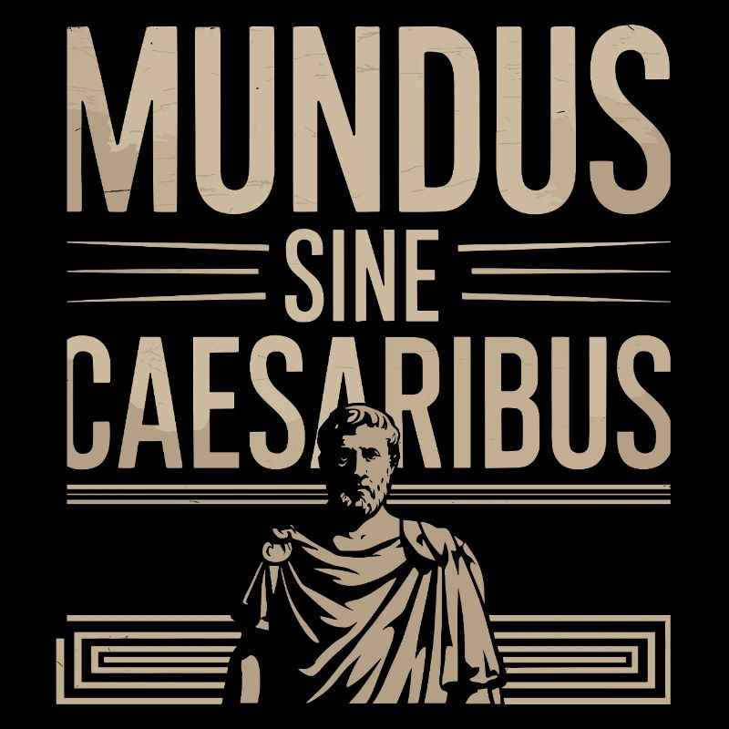 Mundus Sine Caesaribus Citation Latin