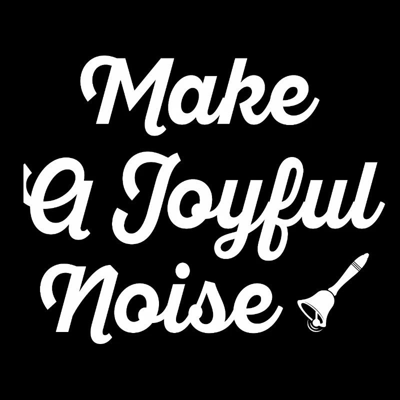 Typographie Make A Joyful Noise