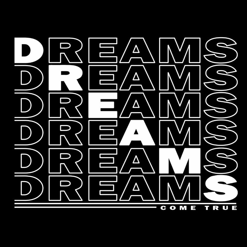 DREAMS - COME TRUE