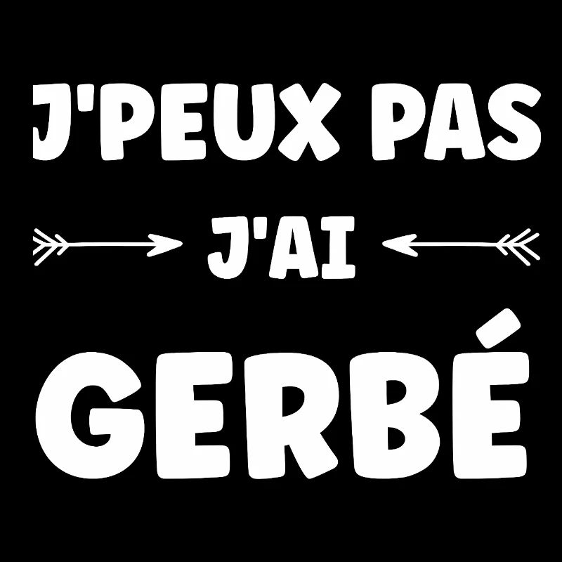 I can't I GERBÉ
