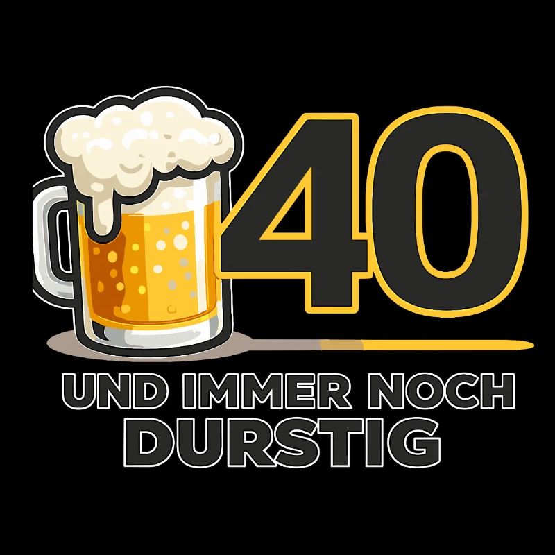 40. Geburtstag: Durstiger Humor