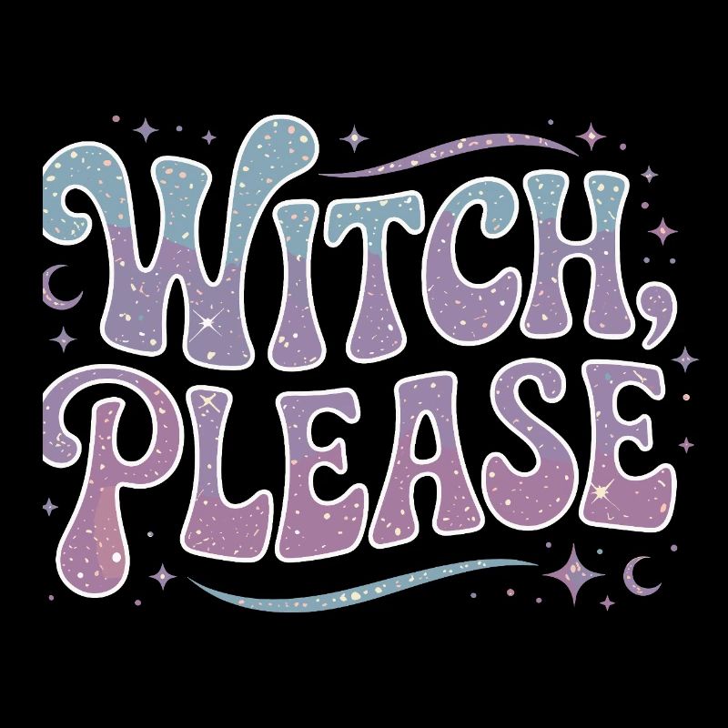 Witchcraft Witch Please Loves Sorcery Spellcaster