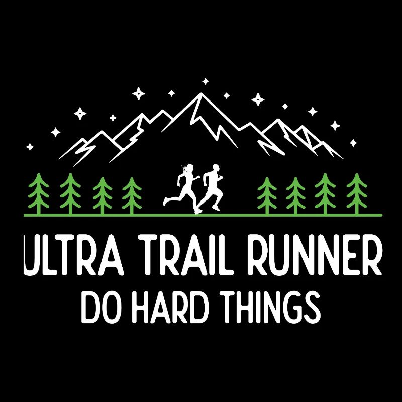 Ultra Trail Runner - Faites des choses difficiles