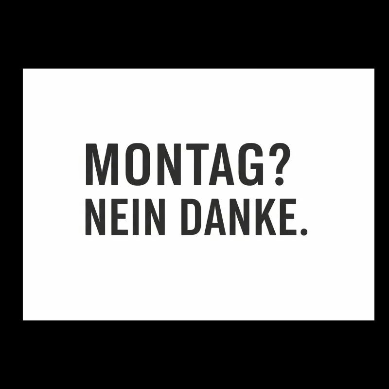 Lundi? Non merci.