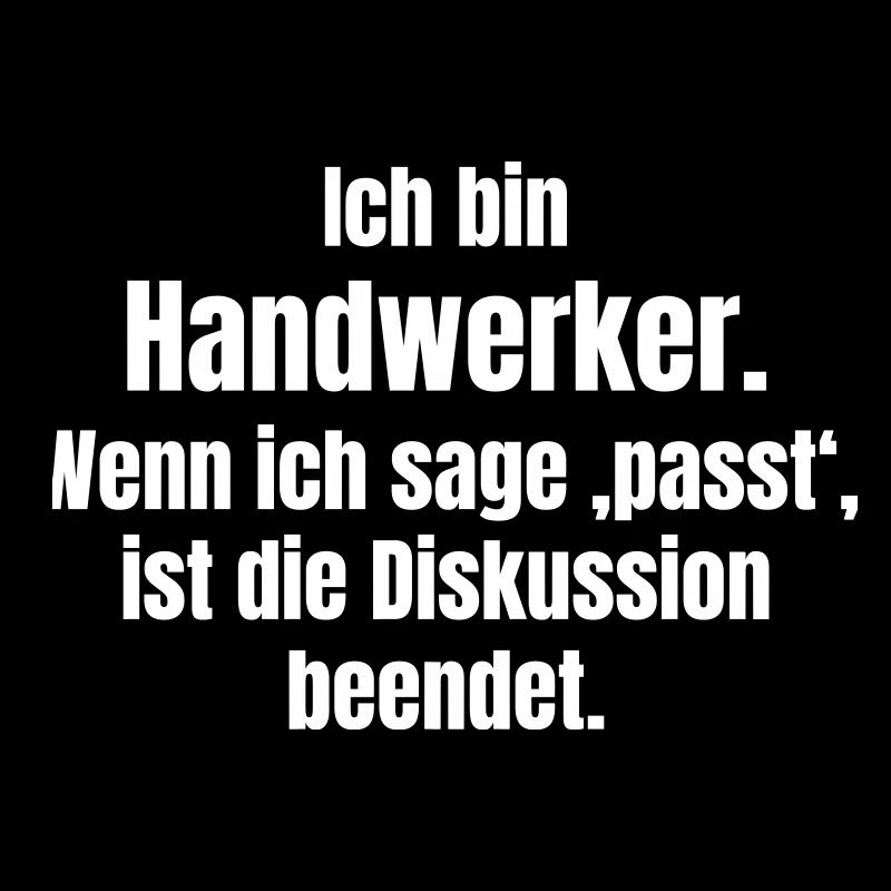 Ich bin Handwerker – Passt, Diskussion beendet