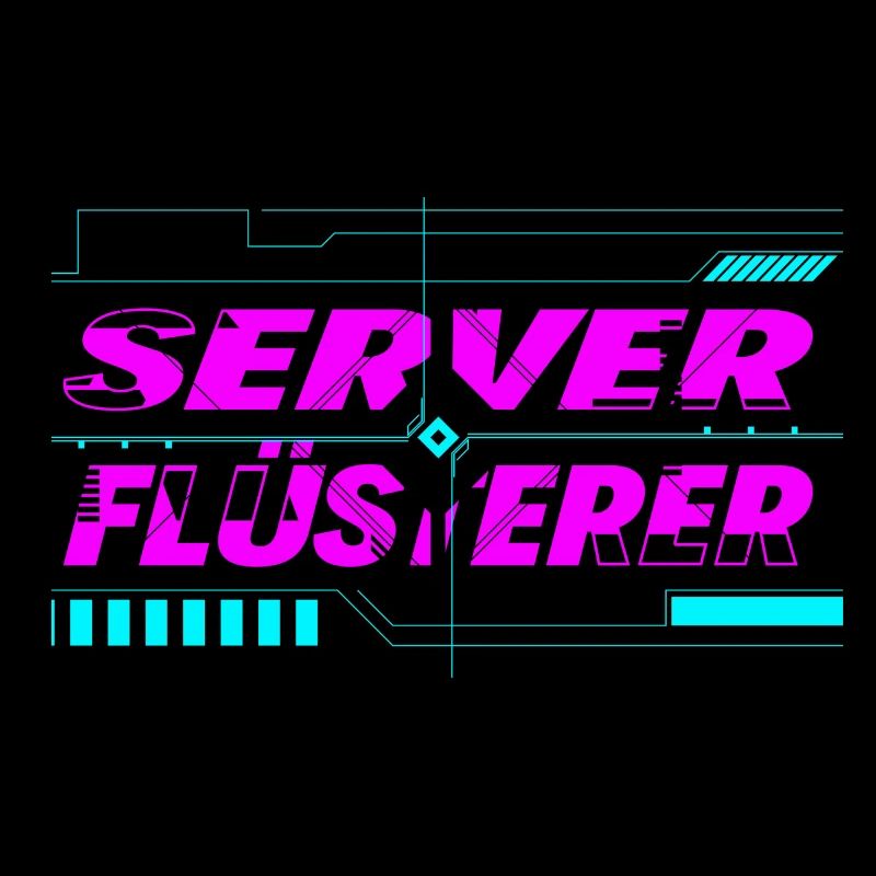 Server Flüsterer